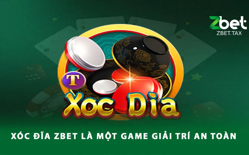 xoc-dia-zbet-la-mot-game-giai-tri-an-toan