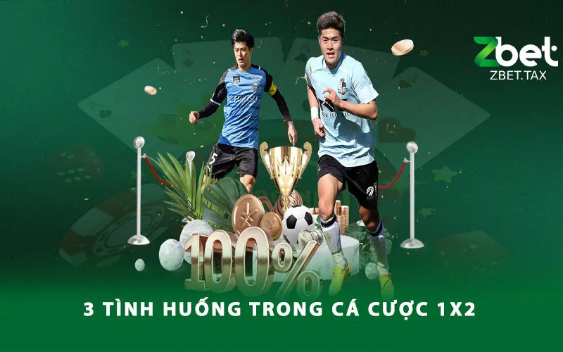 3-tinh-huong-trong-ca-cuoc-1x2