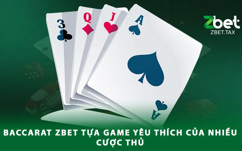 baccarat-zbet-tua-game-yeu-thich-cua-nhieu-cuoc-thu